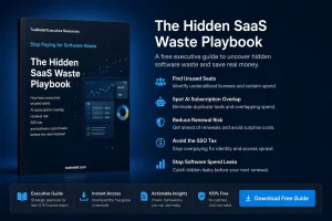 The Hidden SaaS Waste Playbook