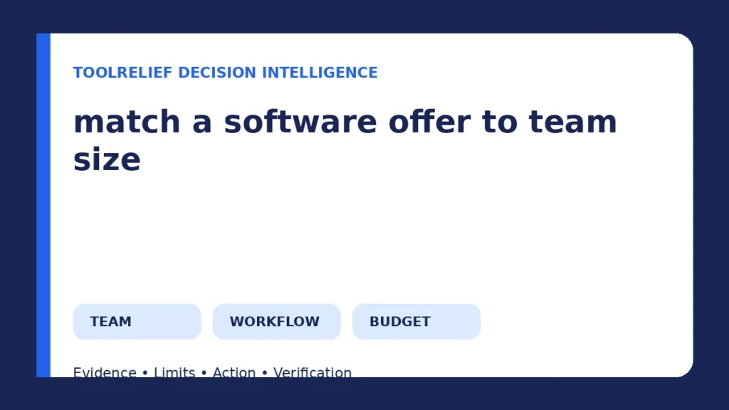 How to Match a Software Offer to Team Size, Workflow, and Budget How to Match a Software Offer to Team Size, Workflow, and Budget